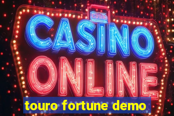 touro fortune demo